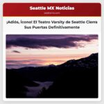 Cerrará el Teatro Varsity un Ícono del University District de Seattle