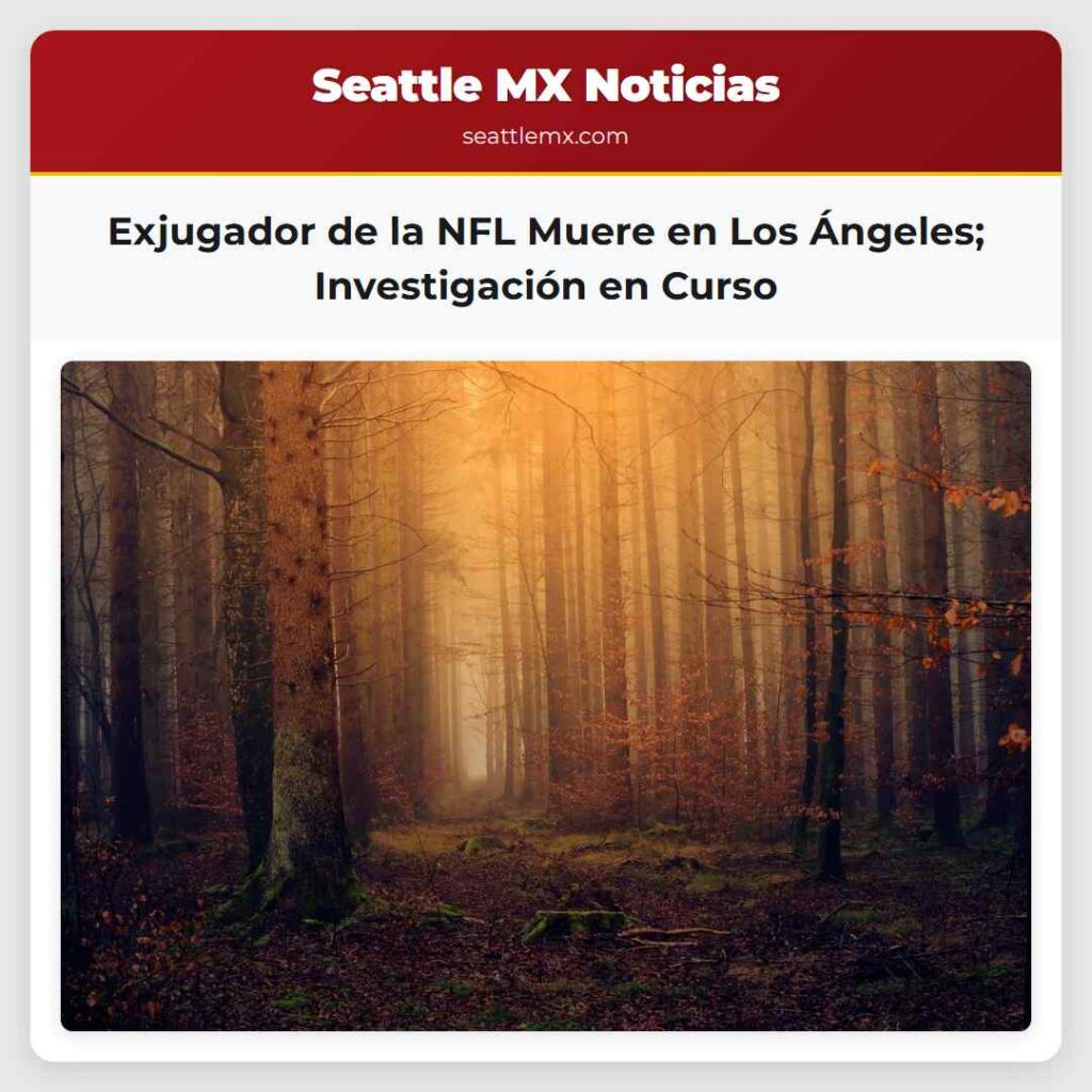 Exjugador de la NFL Muere en Los Ángeles;