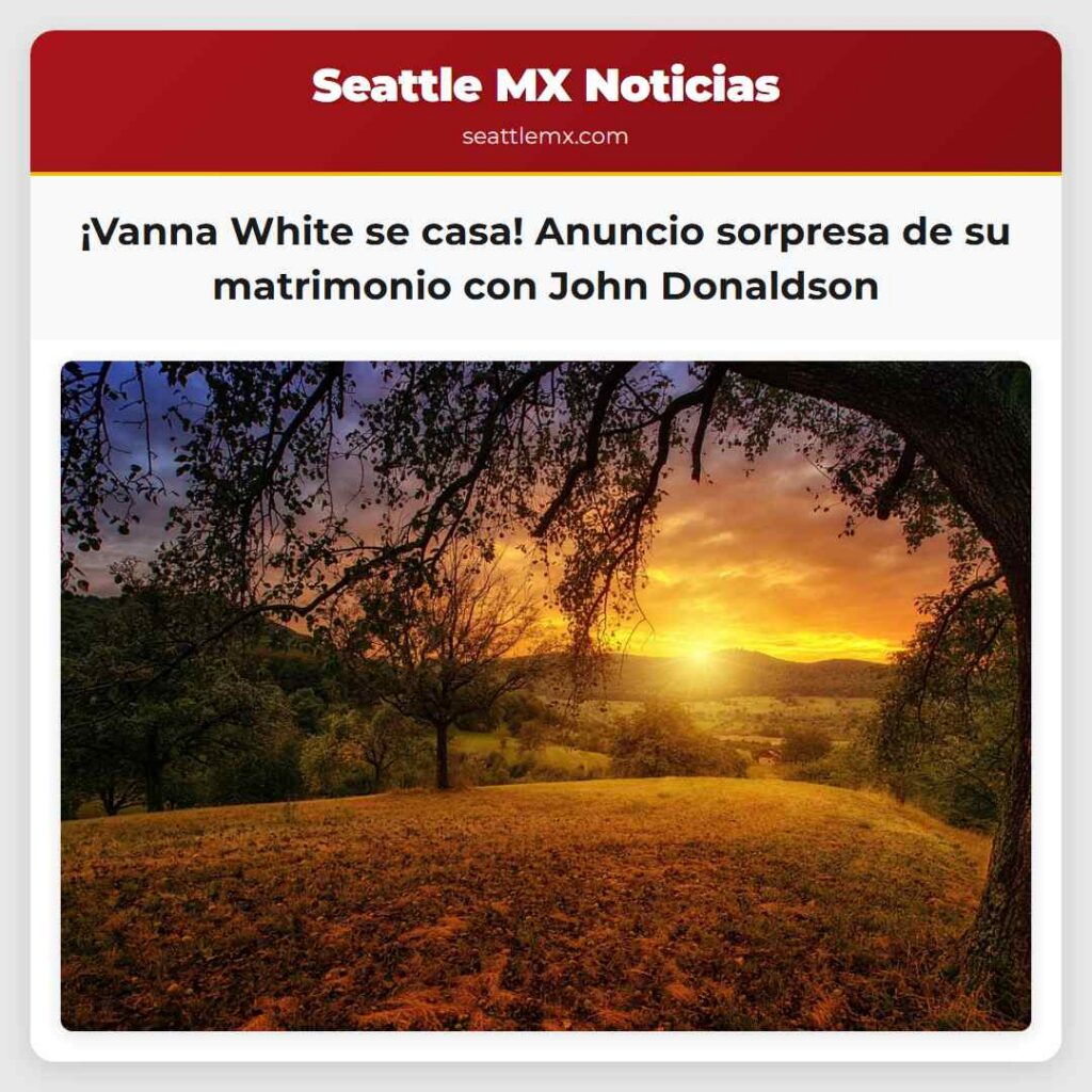 ¡Vanna White se casa! Anuncio sorpresa de su