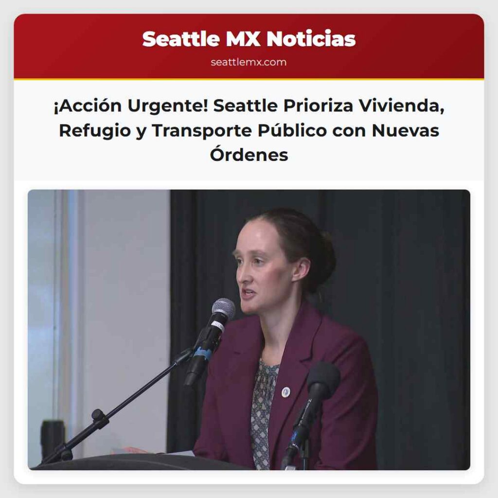 ¡Acción Urgente! Seattle Prioriza Vivienda,