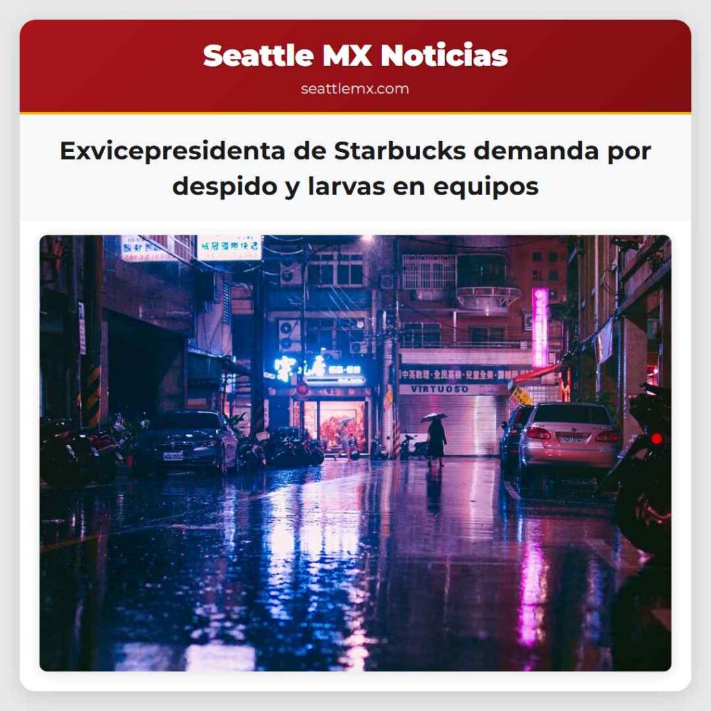 Exvicepresidenta de Starbucks demanda por despido