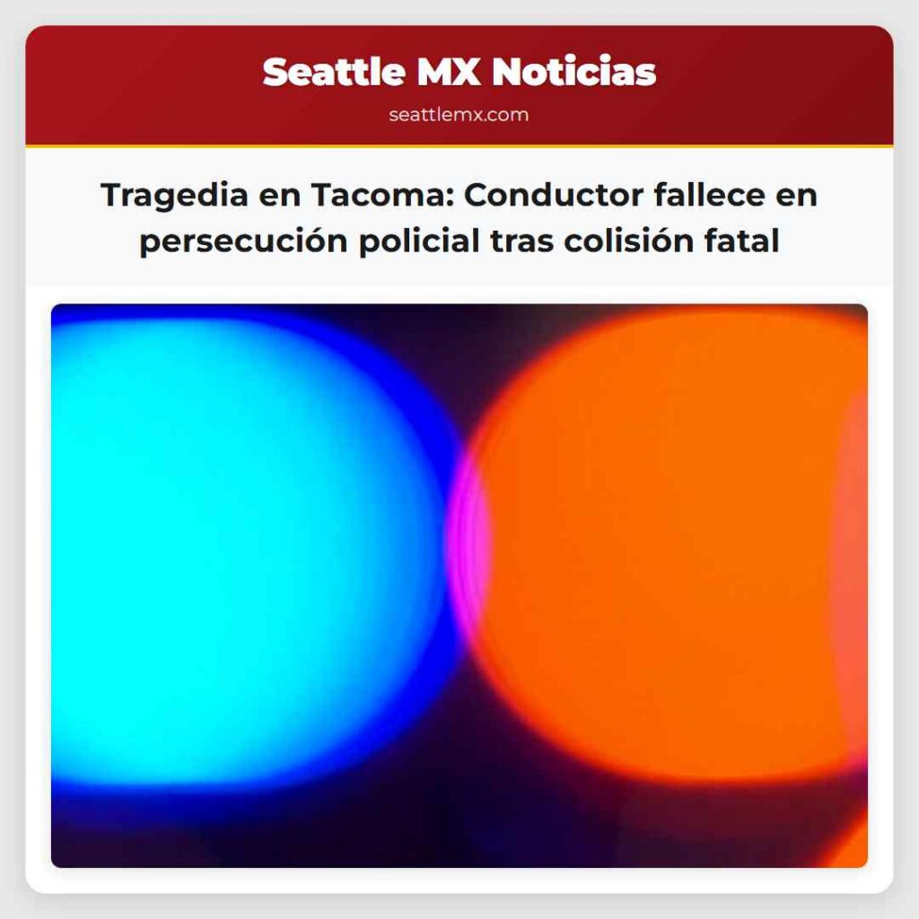 Tragedia en Tacoma: Conductor fallece en