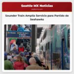 Aficionados de los Seahawks Disfrutarán de un Servicio de Tren Sounder Ampliado para el Partido de la Conferencia Nacional
