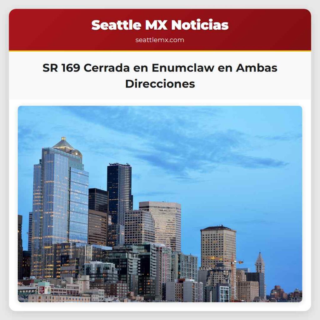 SR 169 Cerrada en Enumclaw en Ambas Direcciones