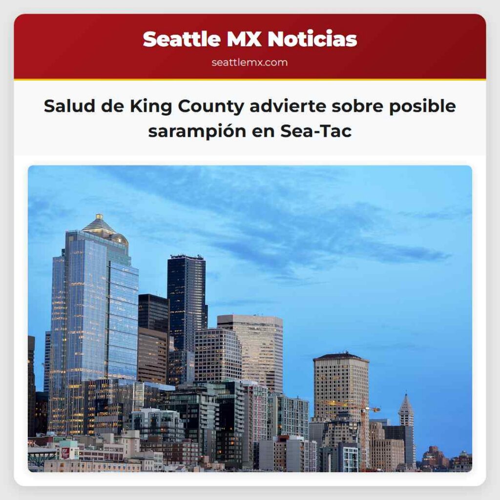 Noticias De Seattle 4 Salud de King County advierte sobre posible
