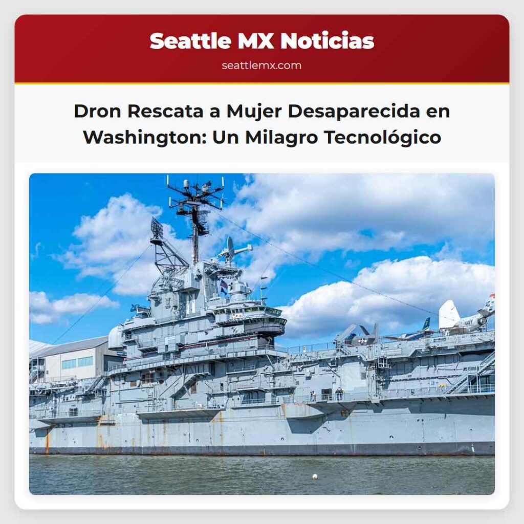 Dron Rescata a Mujer Desaparecida en Washington: