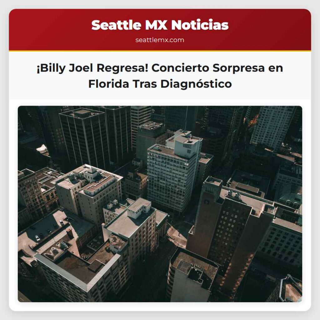 ¡Billy Joel Regresa! Concierto Sorpresa en