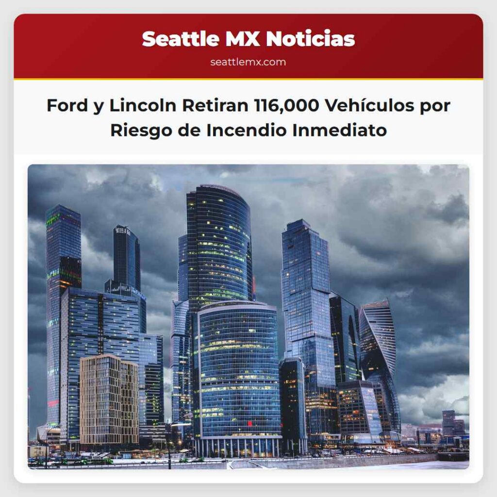 Ford y Lincoln Retiran 116,000 Vehículos por