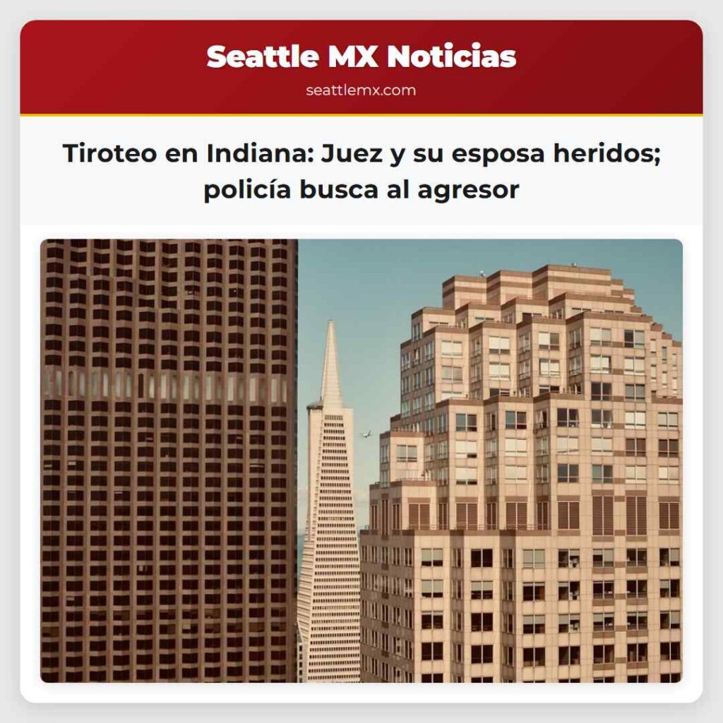 Tiroteo en Indiana: Juez y su esposa heridos;