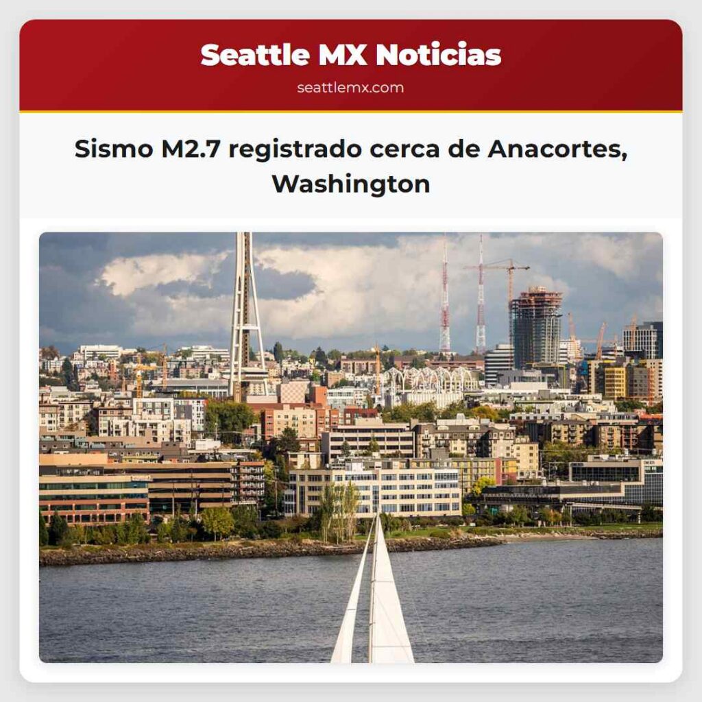 Sismo M2.7 registrado cerca de Anacortes,