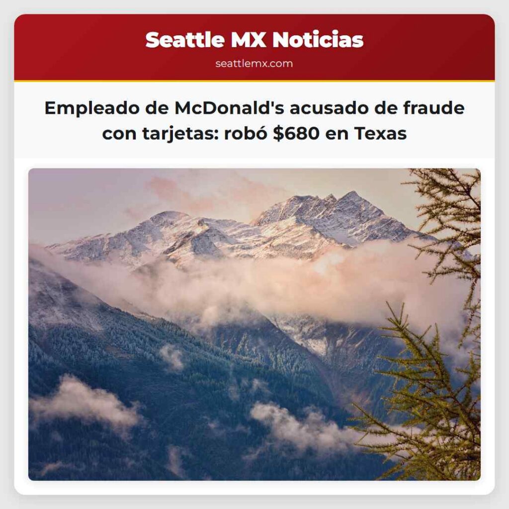 Empleado de McDonald's acusado de fraude con