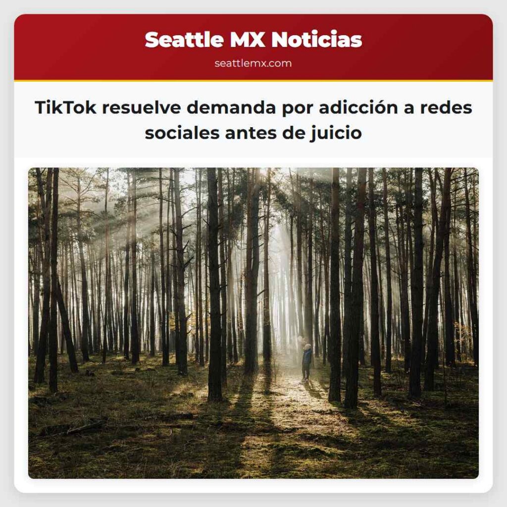 Noticias De Seattle 4 TikTok resuelve demanda por adicción a redes