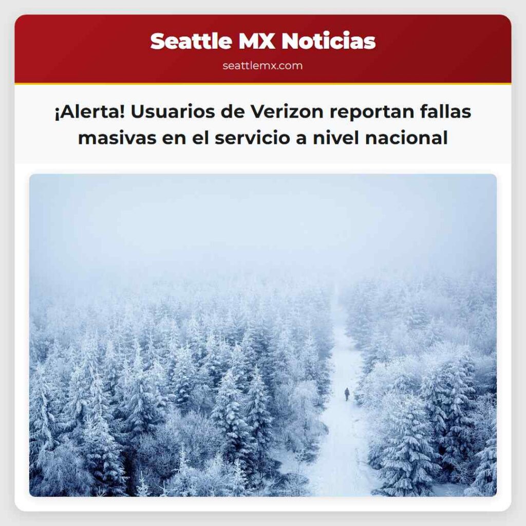 ¡Alerta! Usuarios de Verizon reportan fallas
