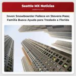 Joven Snowboarder Fallece en Accidente en Stevens Pass Familia Busca Apoyo para Traslado de Cuerpo