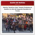 Marcha “América Libre” Reúne a Manifestantes en Seattle