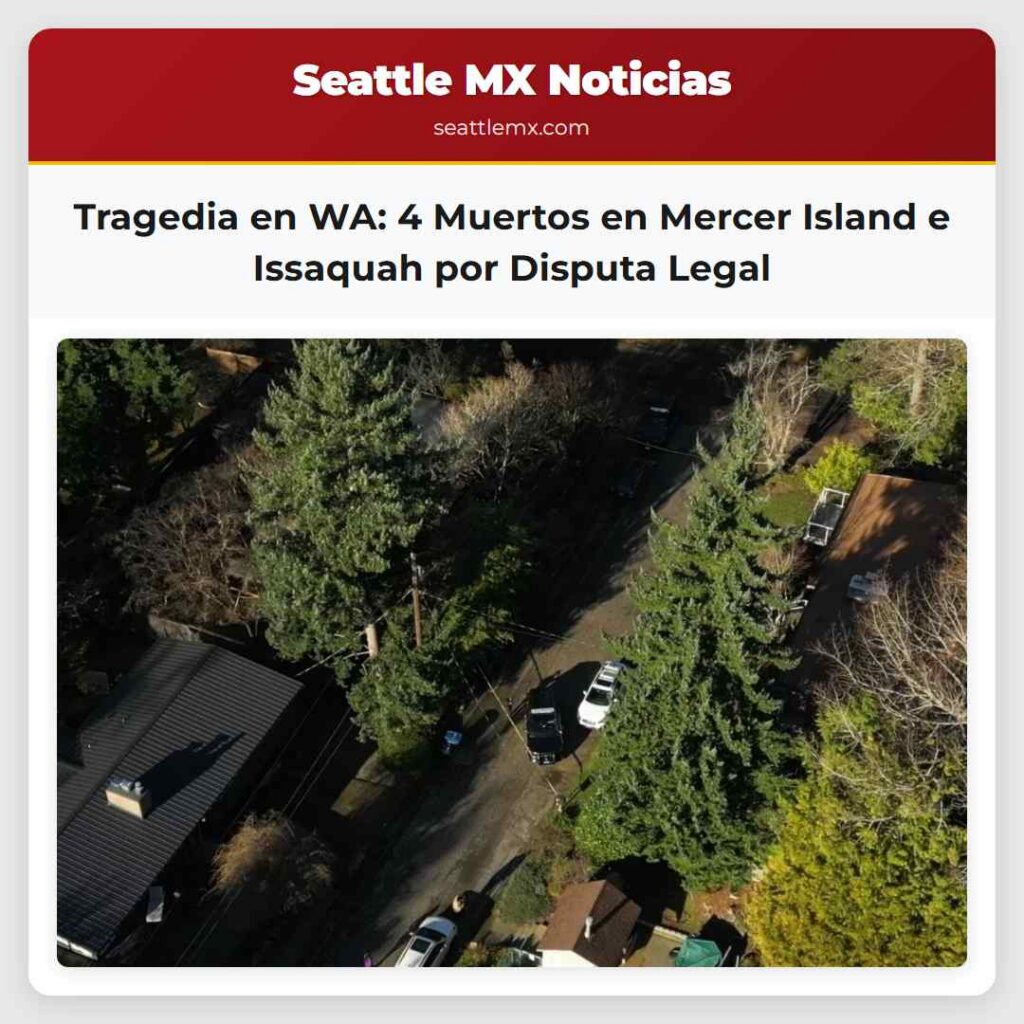Tragedia en WA: 4 Muertos en Mercer Island e