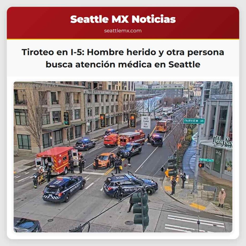 Tiroteo en I-5: Hombre herido y otra persona
