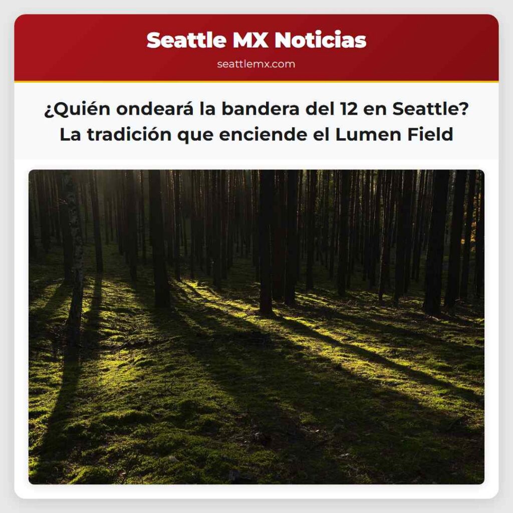 ¿Quién ondeará la bandera del 12 en Seattle? La