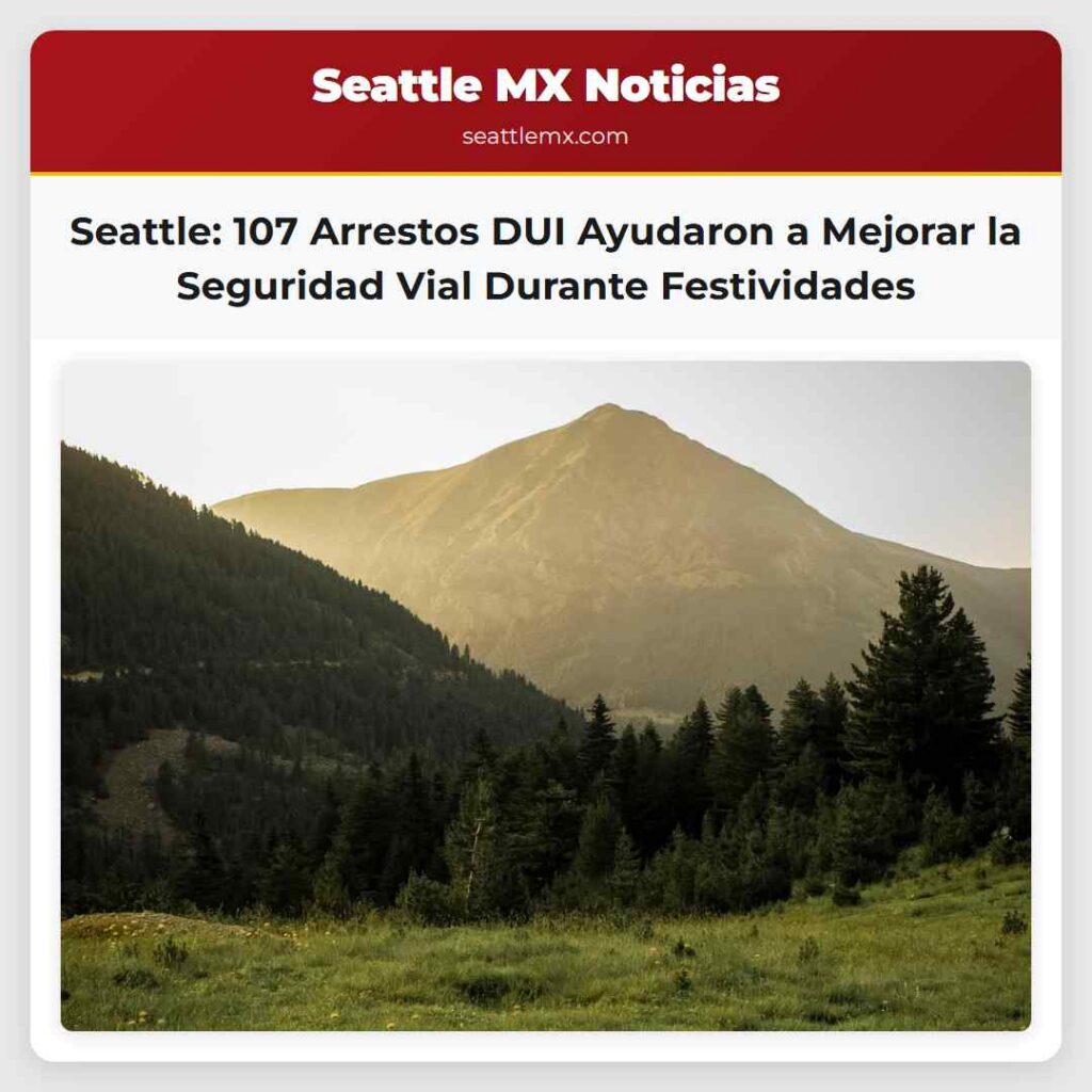 Seattle: 107 Arrestos DUI Ayudaron a Mejorar la