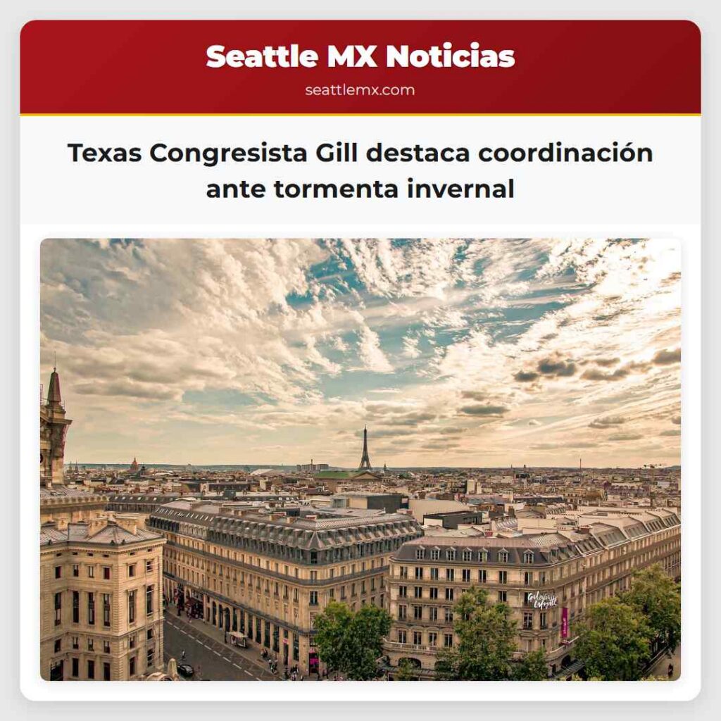 Texas Congresista Gill destaca coordinación ante