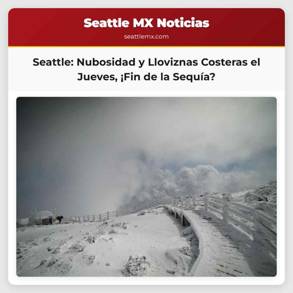 Seattle: Nubosidad y Lloviznas Costeras el