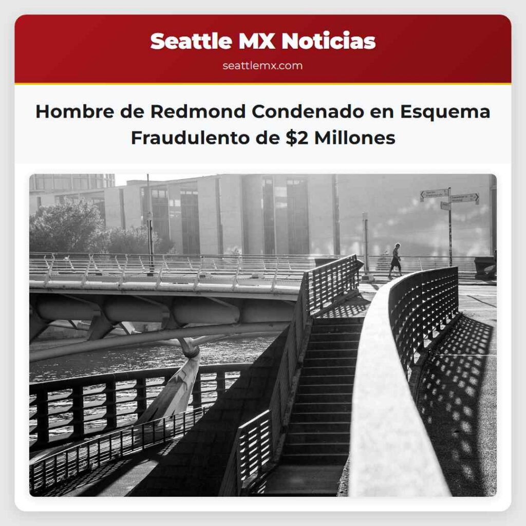 Hombre de Redmond Condenado en Esquema
