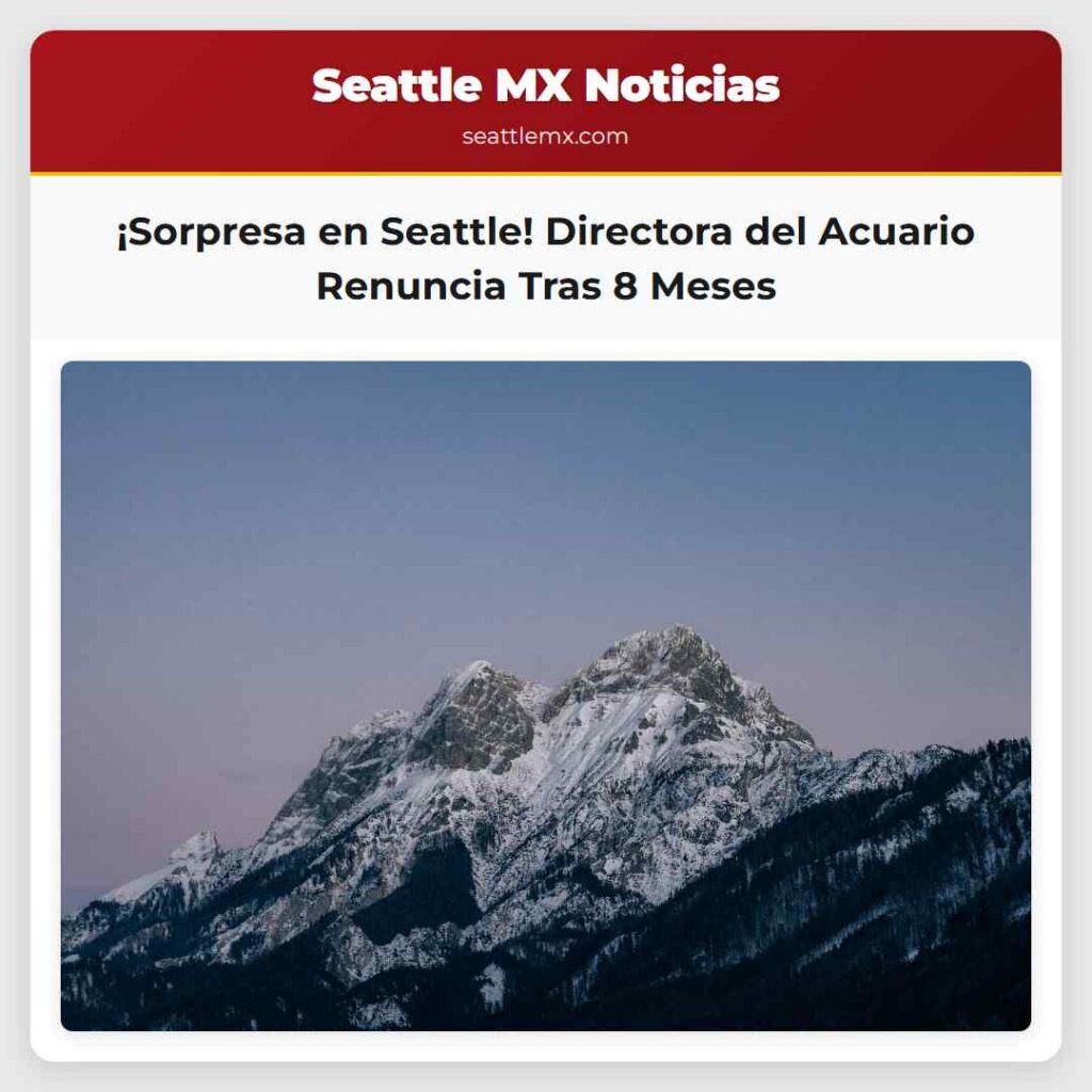¡Sorpresa en Seattle! Directora del Acuario