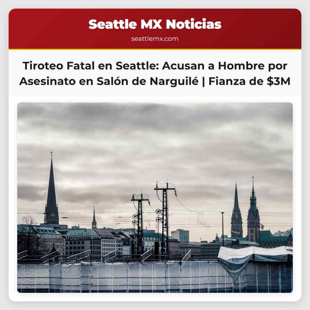 Tiroteo Fatal en Seattle: Acusan a Hombre por