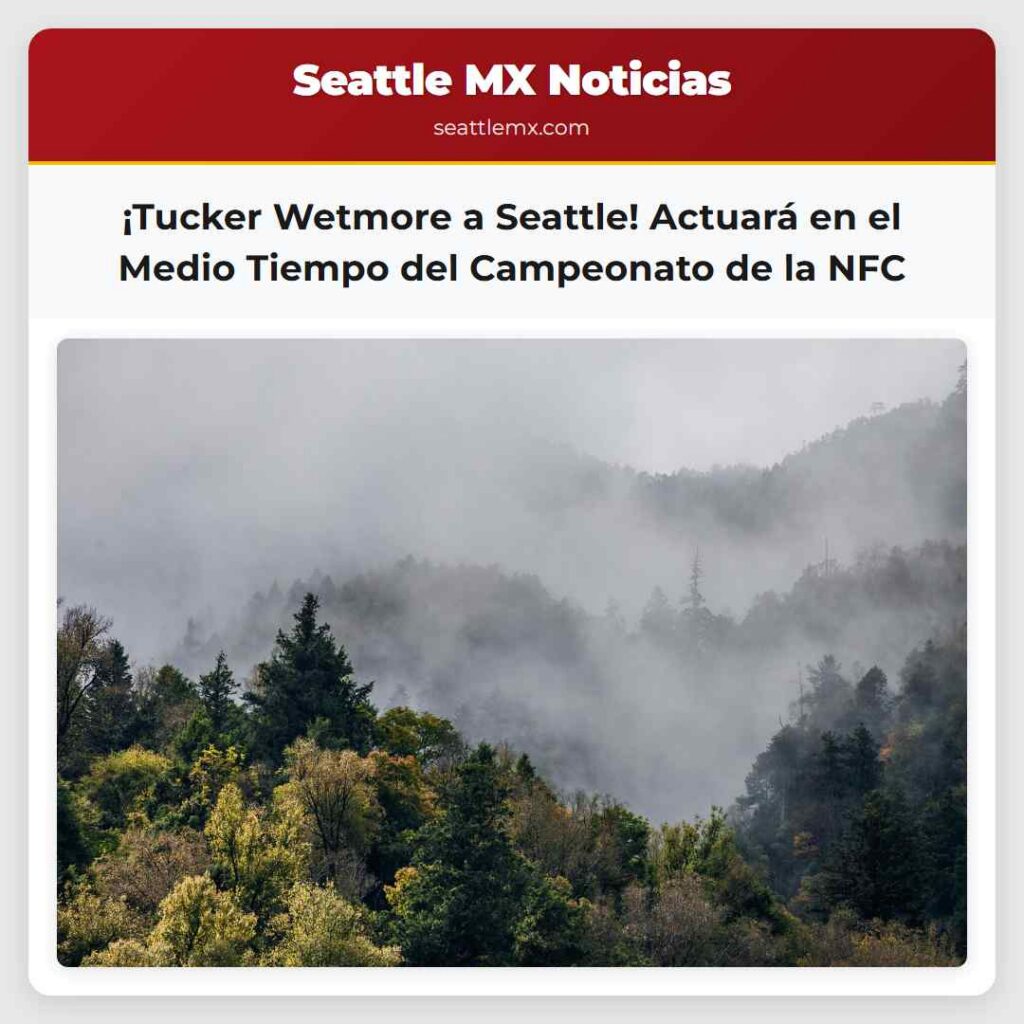 ¡Tucker Wetmore a Seattle! Actuará en el Medio