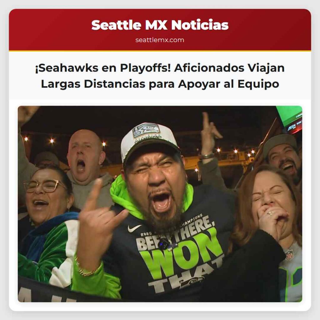 ¡Seahawks en Playoffs! Aficionados Viajan Largas