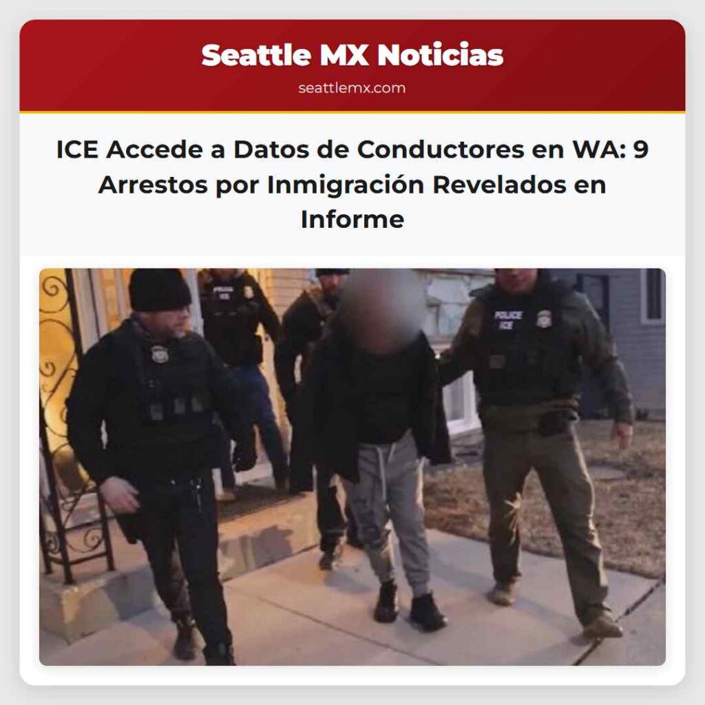 ICE Accede a Datos de Conductores en WA: 9