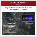 Tragedia Familiar en Seattle Hombre Responsable de la Muerte de Tres Parientes Antes de Suicidarse