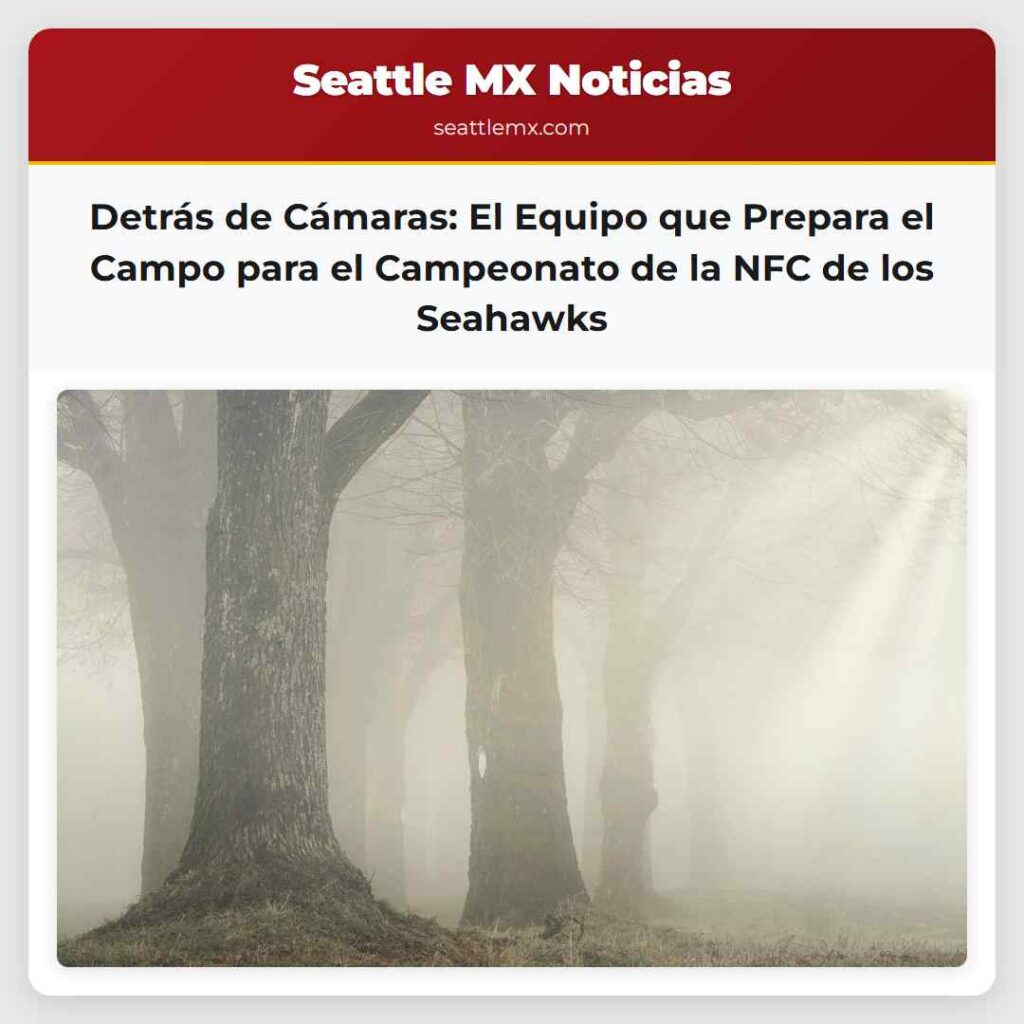 Noticias De Seattle 1 Detrás de Cámaras: El Equipo que Prepara el Campo