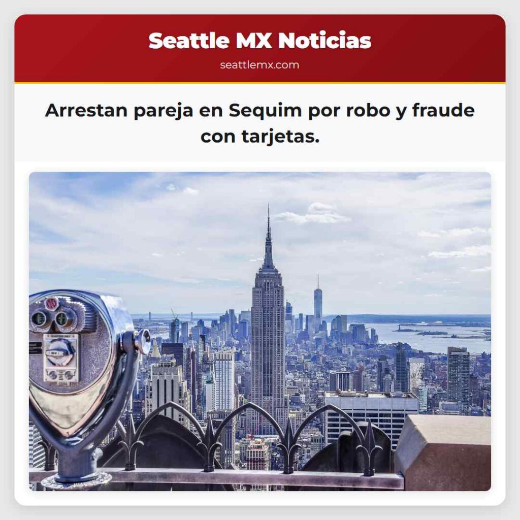 Arrestan pareja en Sequim por robo y fraude con