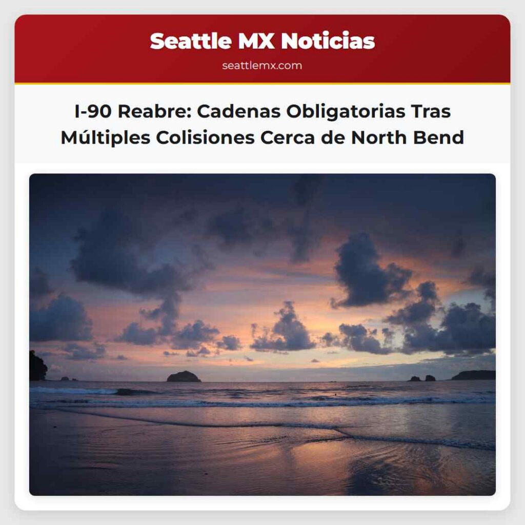 Noticias De Seattle 6 I-90 Reabre: Cadenas Obligatorias Tras Múltiples