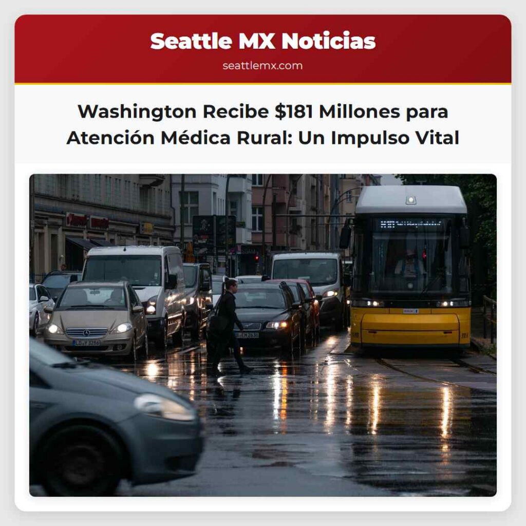 Washington Recibe $181 Millones para Atención