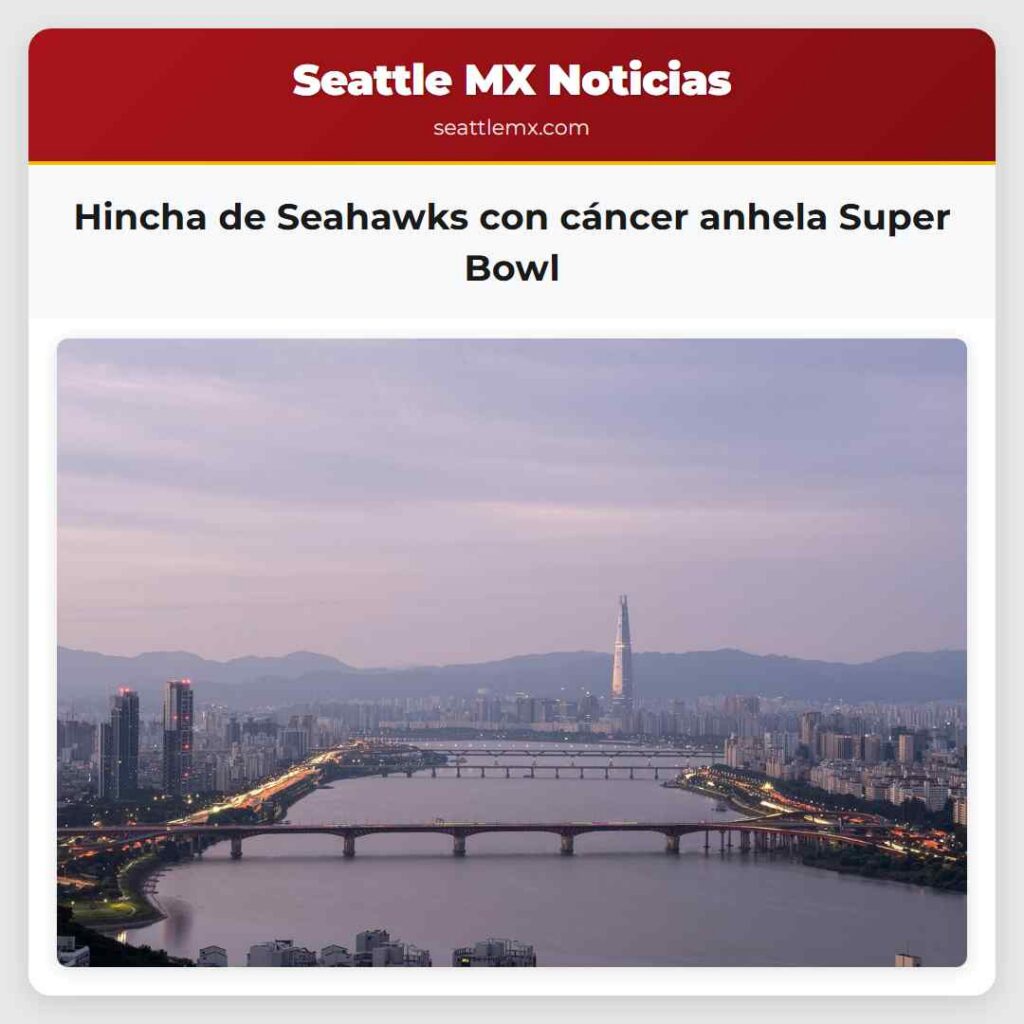 Noticias De Seattle 1 Hincha de Seahawks con cáncer anhela Super Bowl