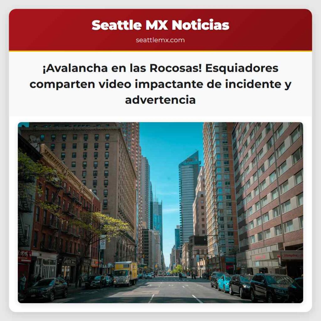 ¡Avalancha en las Rocosas! Esquiadores comparten