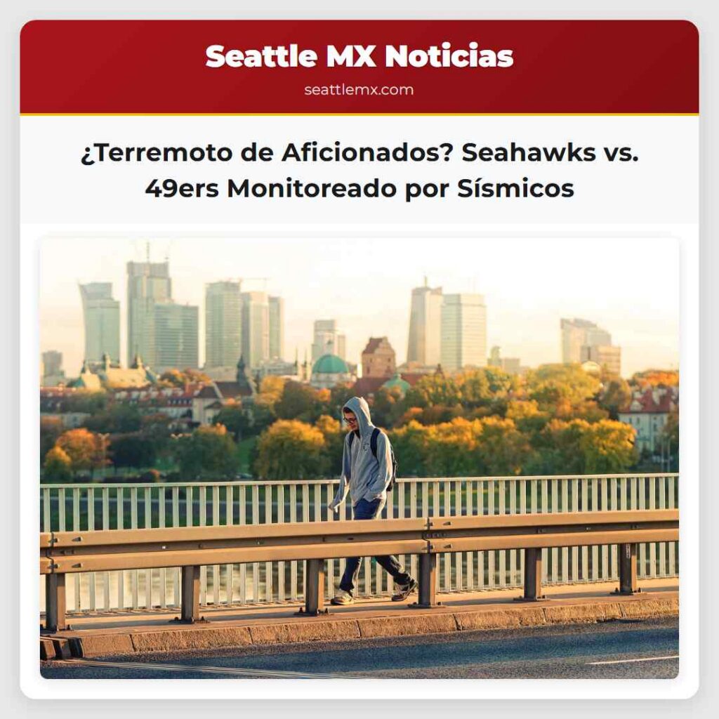 ¿Terremoto de Aficionados? Seahawks vs. 49ers