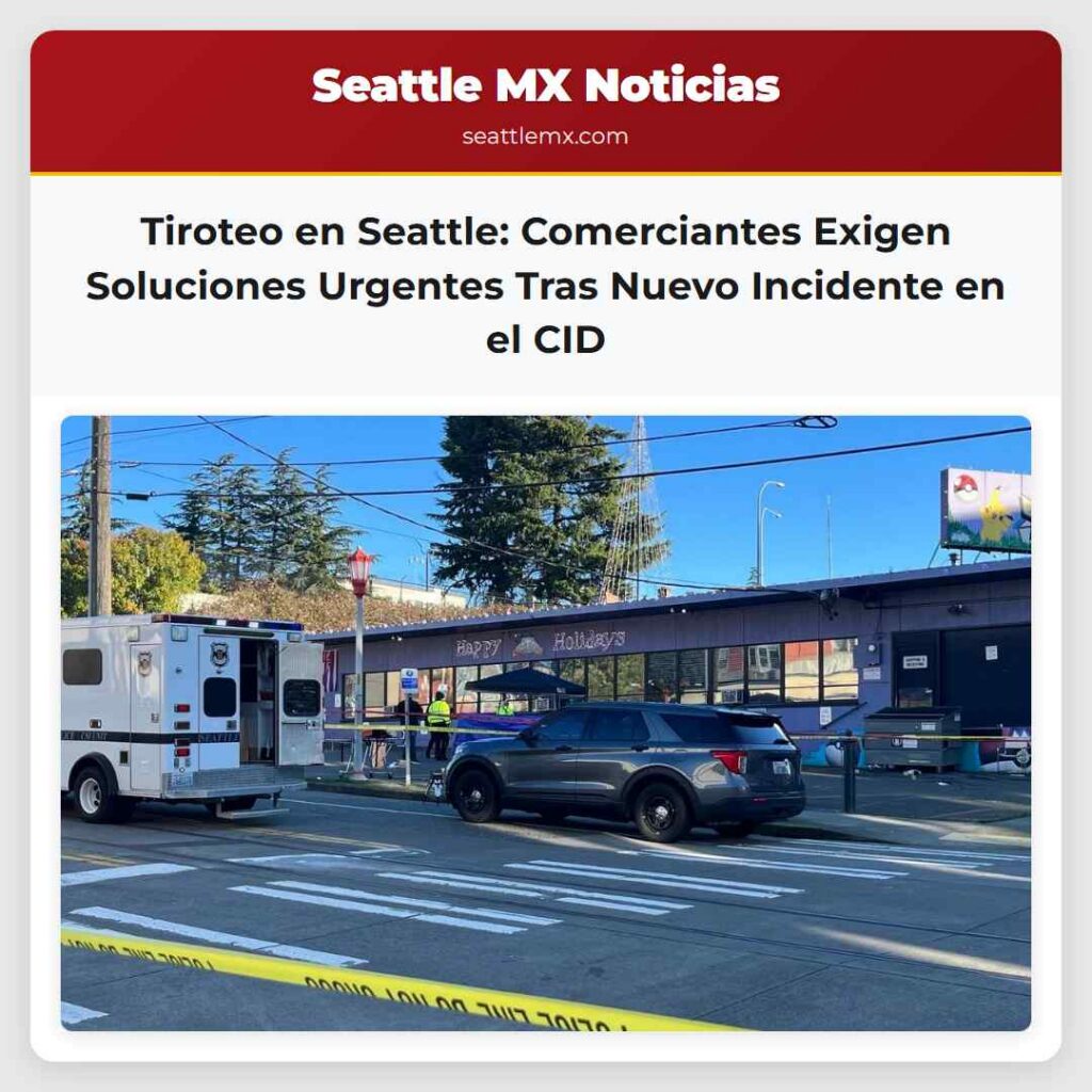 Tiroteo en Seattle: Comerciantes Exigen