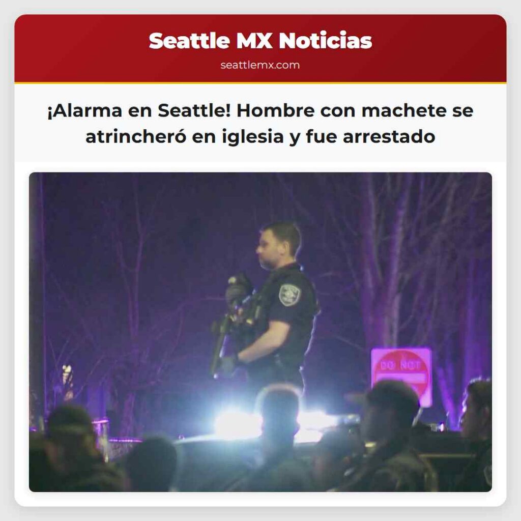 ¡Alarma en Seattle! Hombre con machete se
