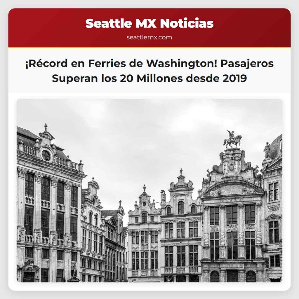 ¡Récord en Ferries de Washington! Pasajeros
