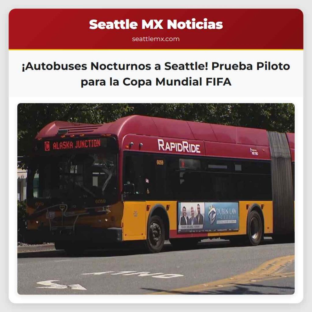 ¡Autobuses Nocturnos a Seattle! Prueba Piloto