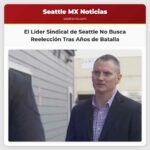 El líder sindical de la policía de Seattle anuncia que no buscará la reelección