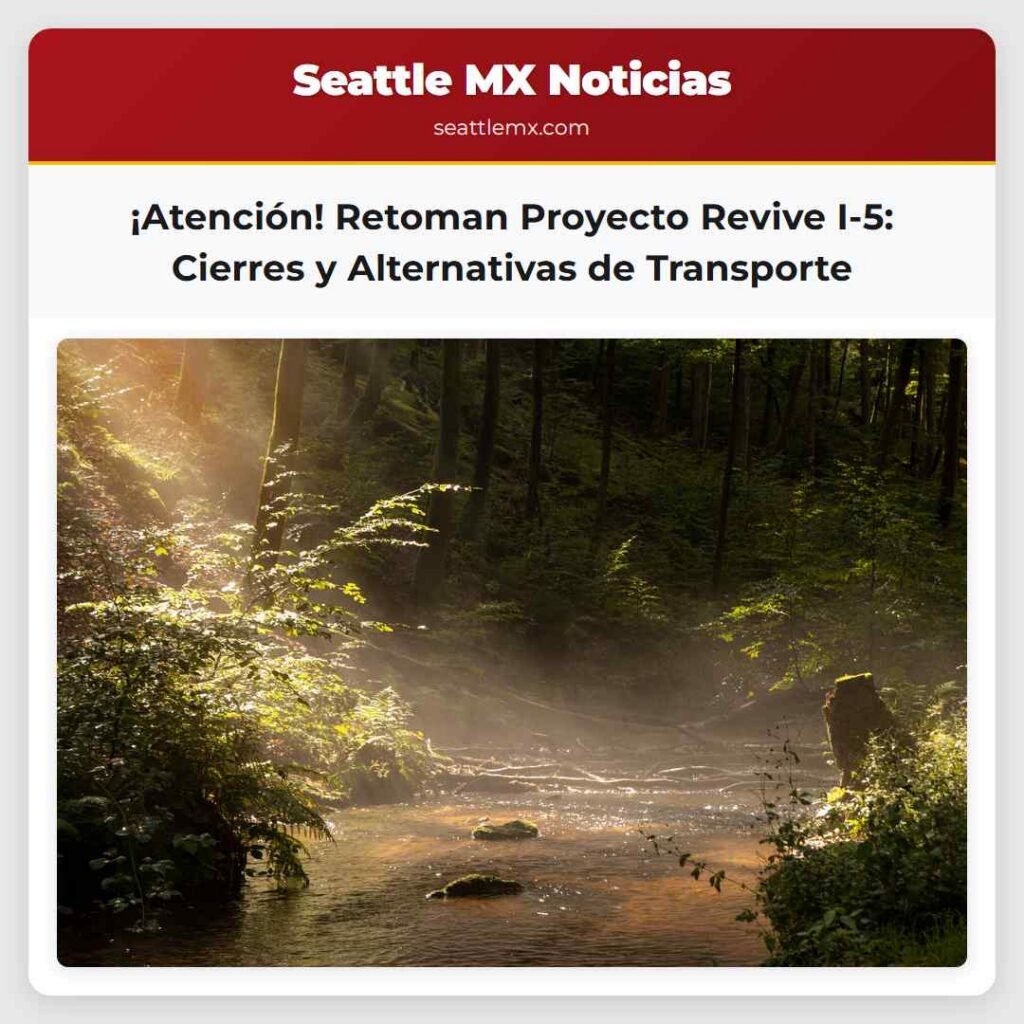 ¡Atención! Retoman Proyecto Revive I-5: Cierres y