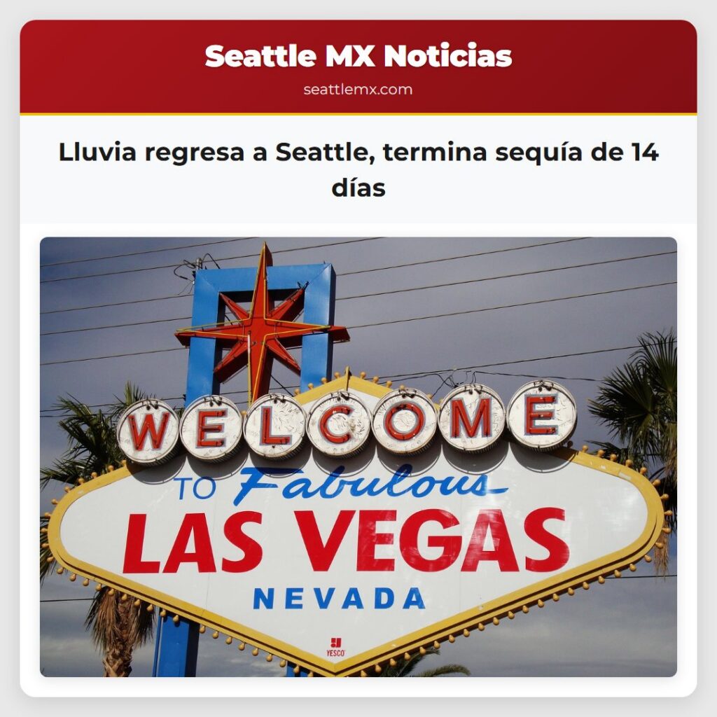 Lluvia regresa a Seattle, termina sequía de 14