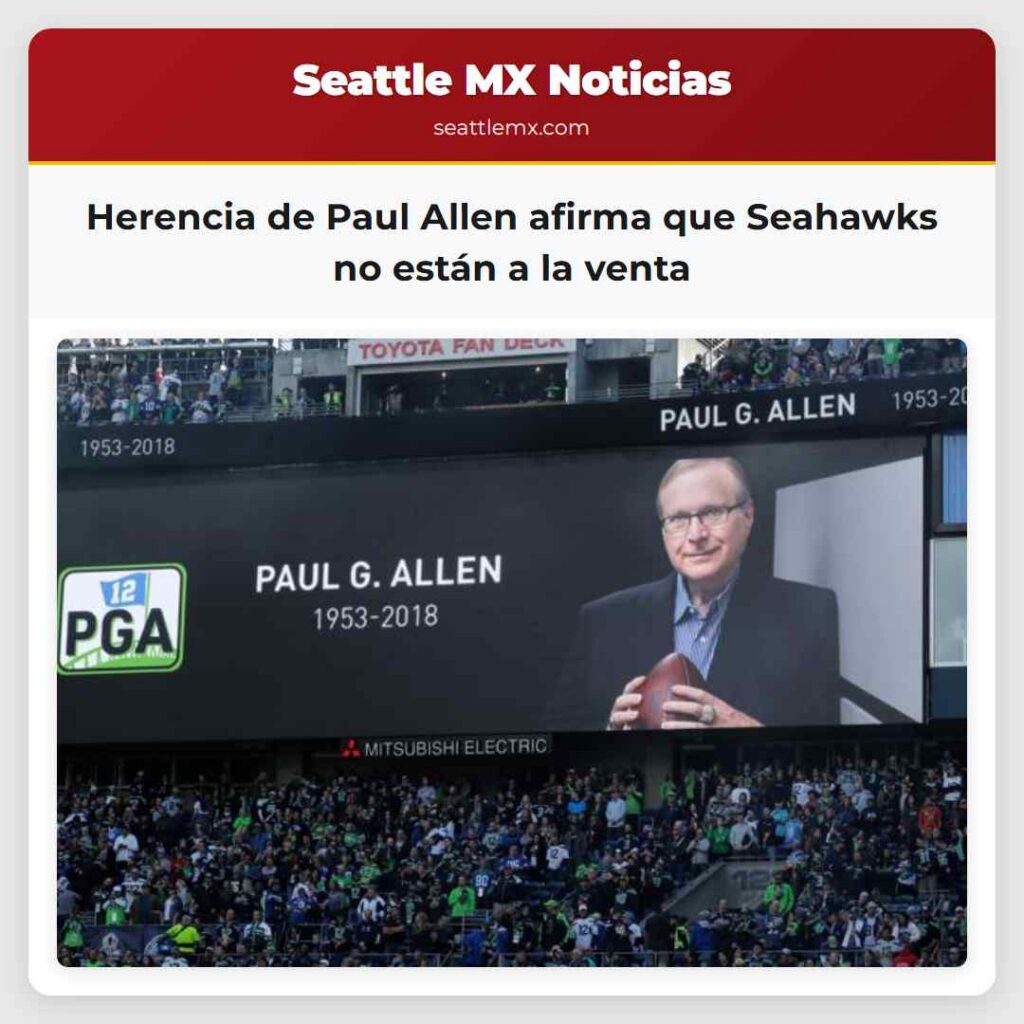 Herencia de Paul Allen afirma que Seahawks no