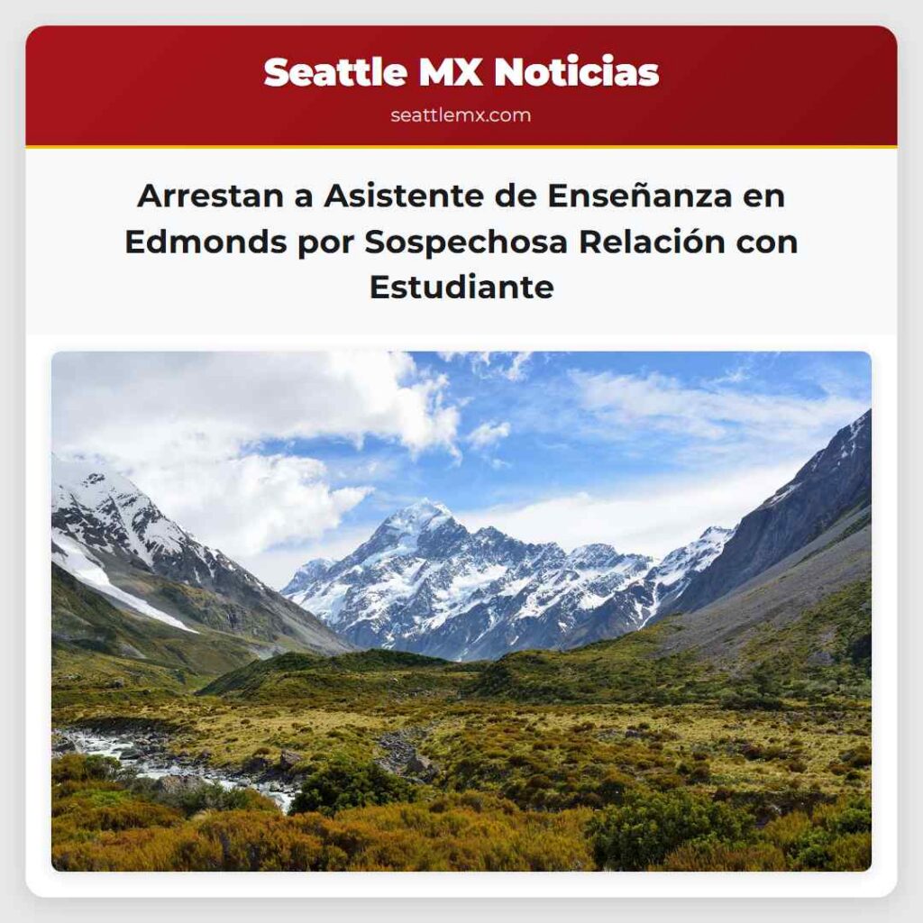 Arrestan a Asistente de Enseñanza en Edmonds por