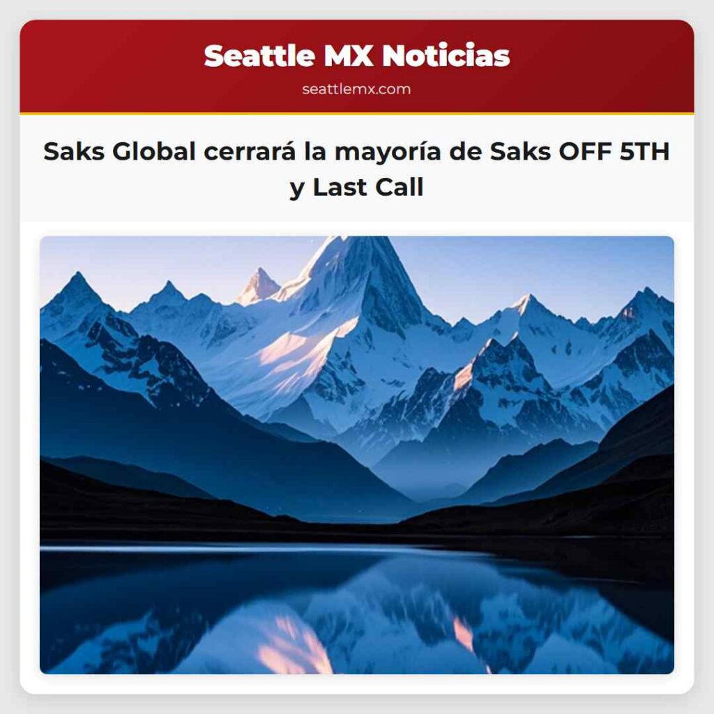 Saks Global cerrará la mayoría de Saks OFF 5TH y