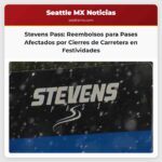 Stevens Pass ofrecerá reembolsos a titulares de pases afectados por cierres de carreteras durante las festividades